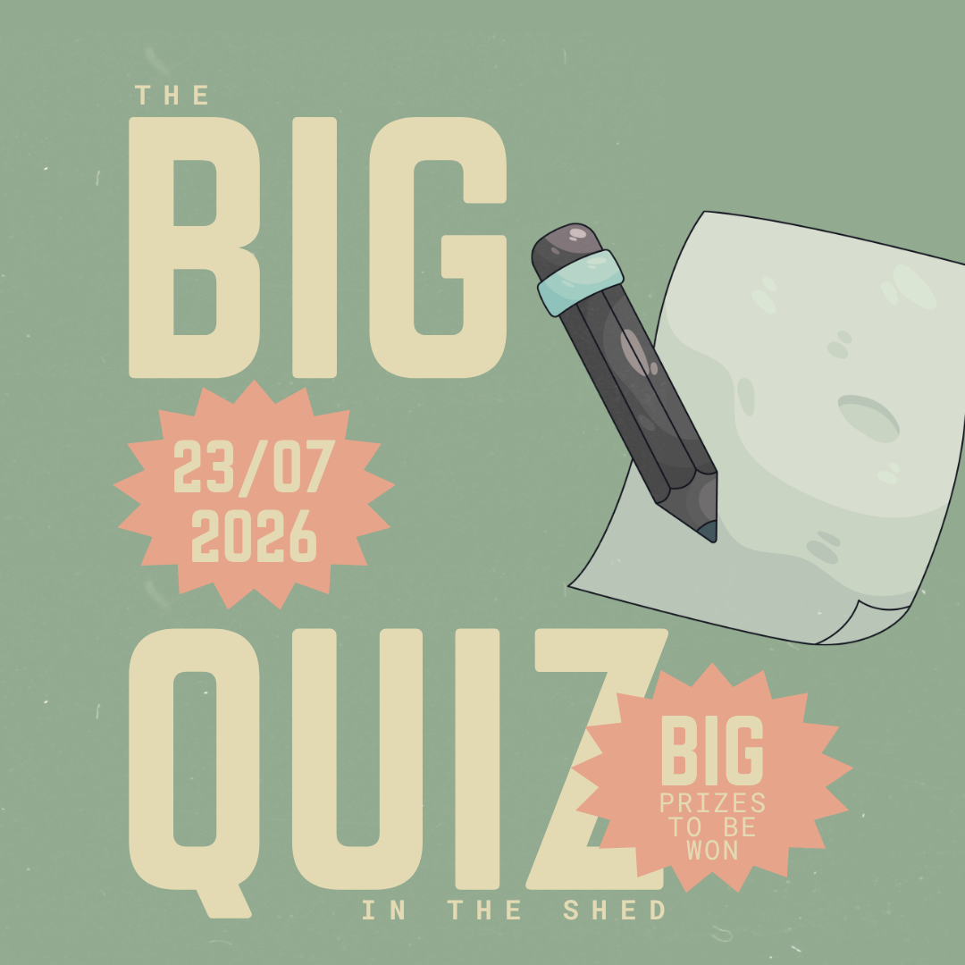 The Big Quiz in The Shed